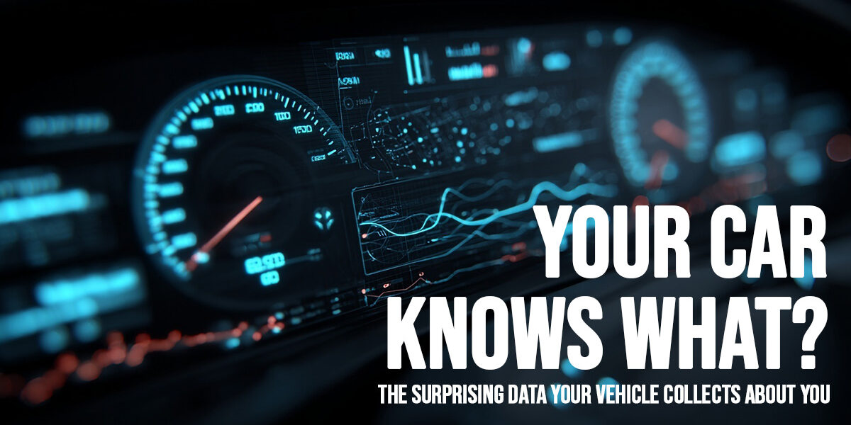 AUTO-Your Car Knows What_ The Surprising Data Your Vehicle Collects About You